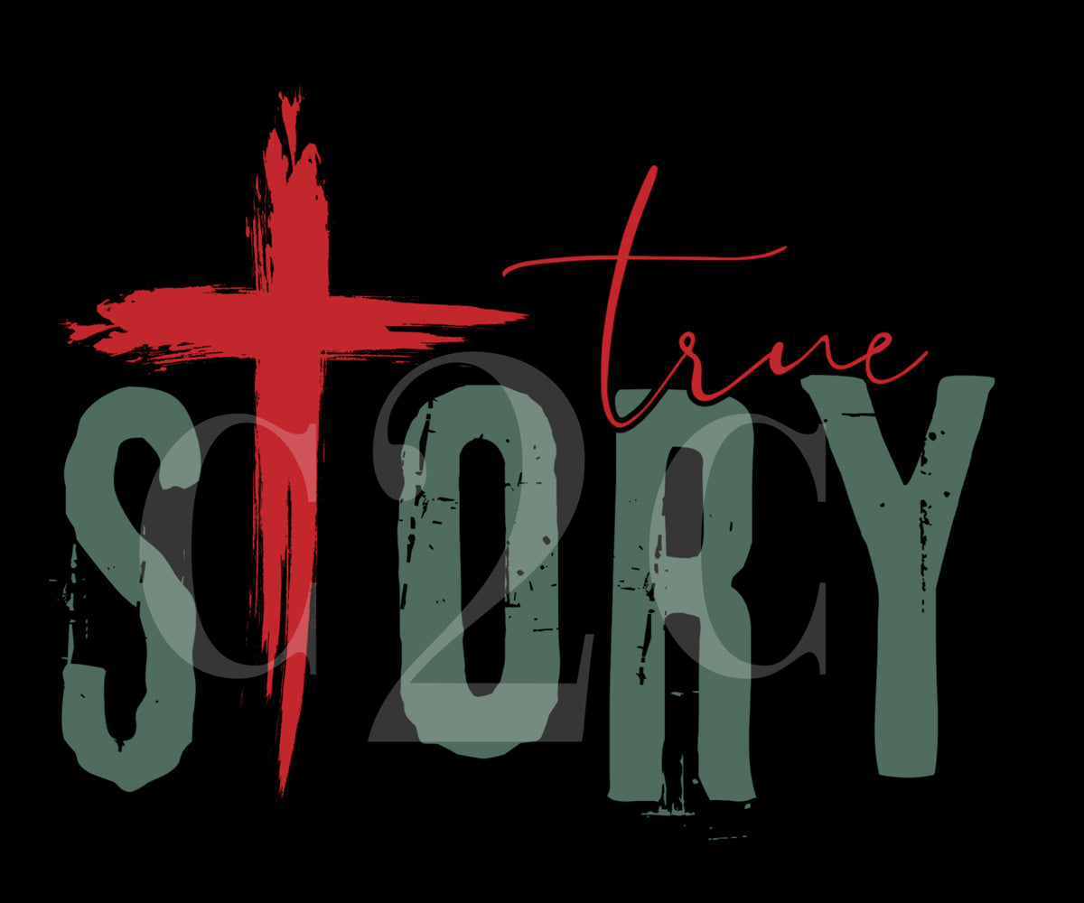 True Story Faith-Inspired Crew neck Christmas Sweatshirt