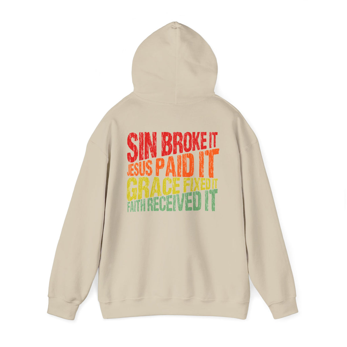 Sin Broke It Jesus Paid It Grace Fixed It Faith Believed It Christian Hoodie