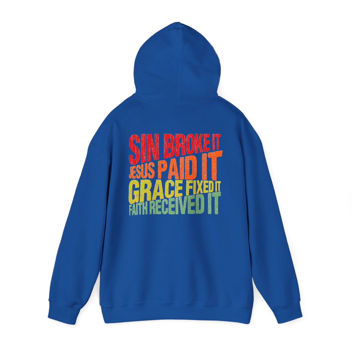 Sin Broke It Jesus Paid It Grace Fixed It Faith Believed It Christian Hoodie