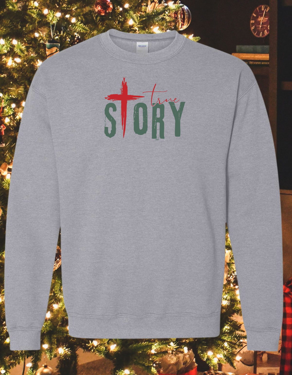 True Story Faith-Inspired Crew neck Christmas Sweatshirt
