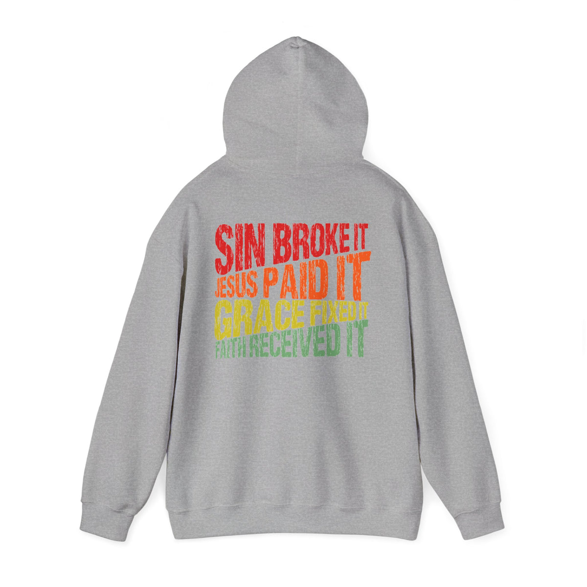 Sin Broke It Jesus Paid It Grace Fixed It Faith Believed It Christian Hoodie