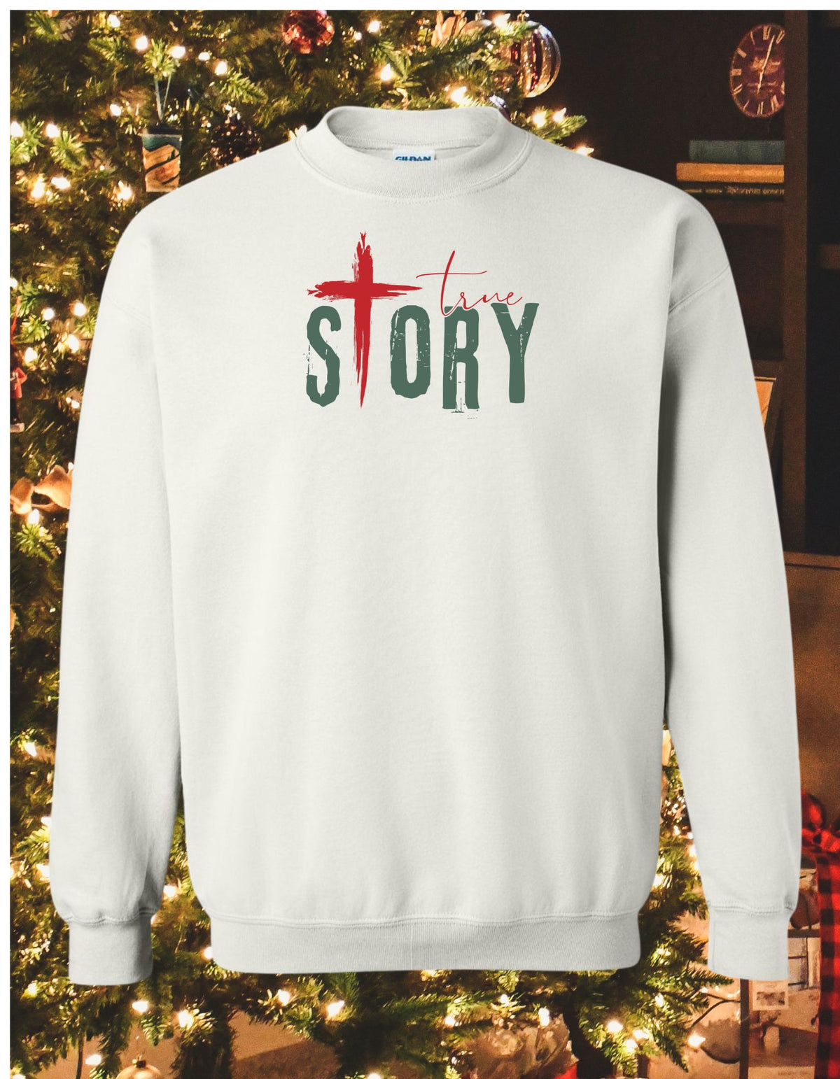 True Story Faith-Inspired Crew neck Christmas Sweatshirt