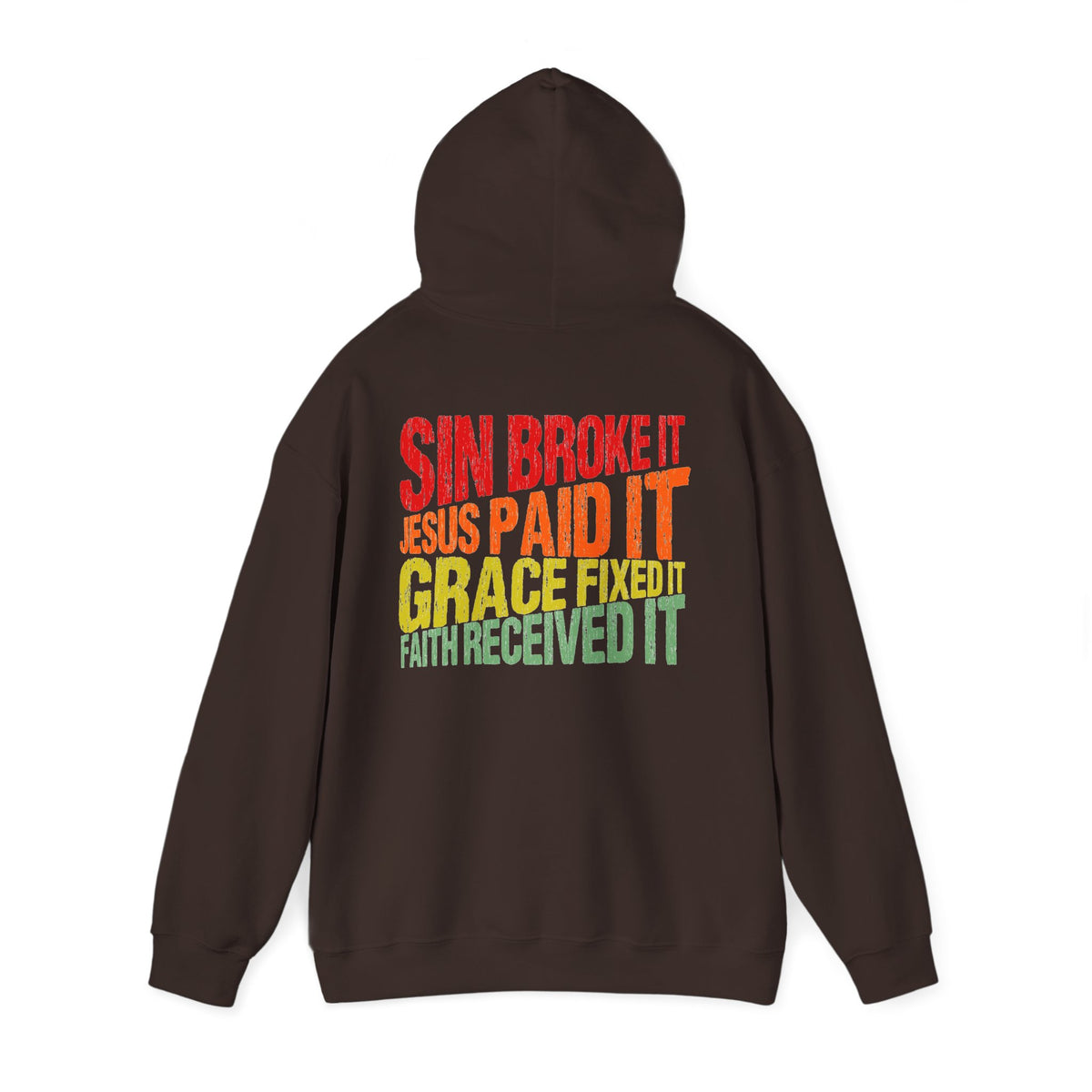 Sin Broke It Jesus Paid It Grace Fixed It Faith Believed It Christian Hoodie